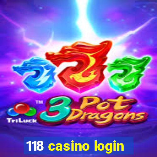 118 casino login