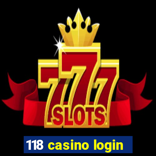 118 casino login