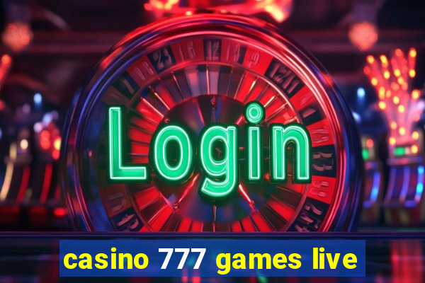 casino 777 games live