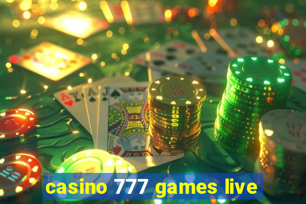 casino 777 games live