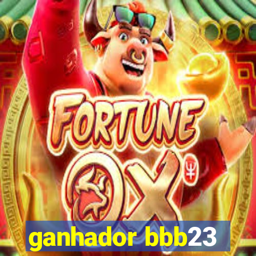 ganhador bbb23