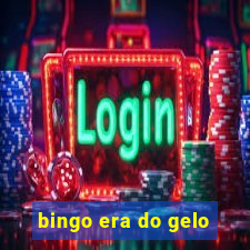 bingo era do gelo