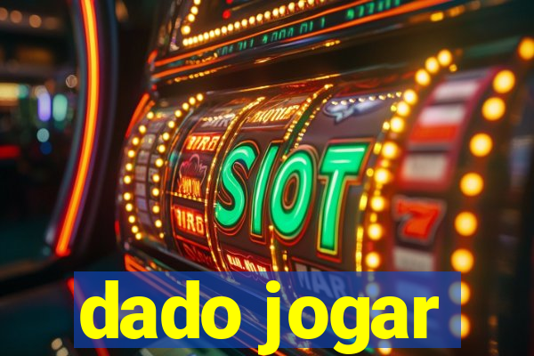 dado jogar