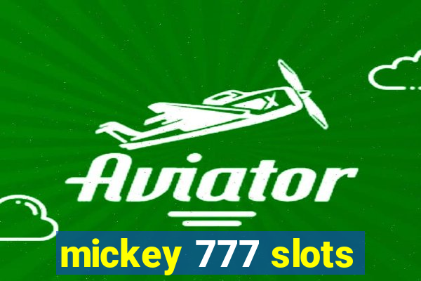 mickey 777 slots