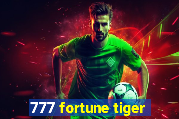 777 fortune tiger