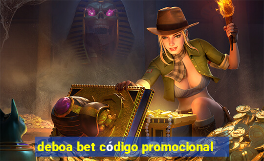 deboa bet código promocional