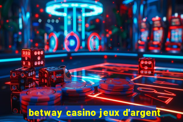 betway casino jeux d'argent