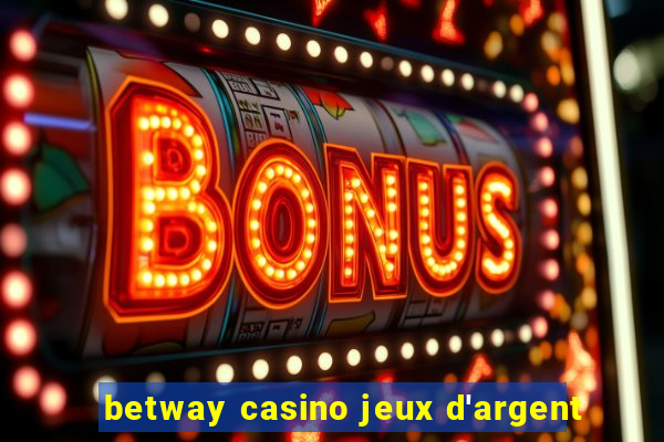 betway casino jeux d'argent