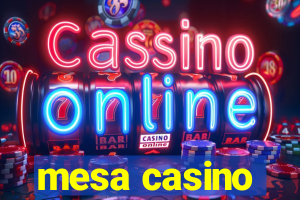 mesa casino