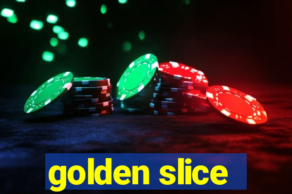 golden slice