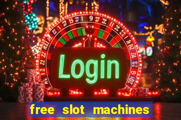 free slot machines with no downloads