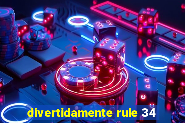 divertidamente rule 34