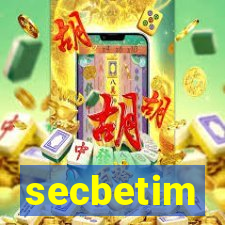 secbetim