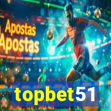 topbet51