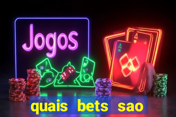 quais bets sao legalizadas no brasil