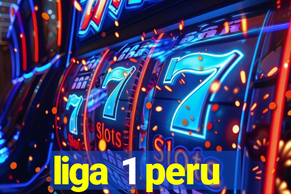 liga 1 peru