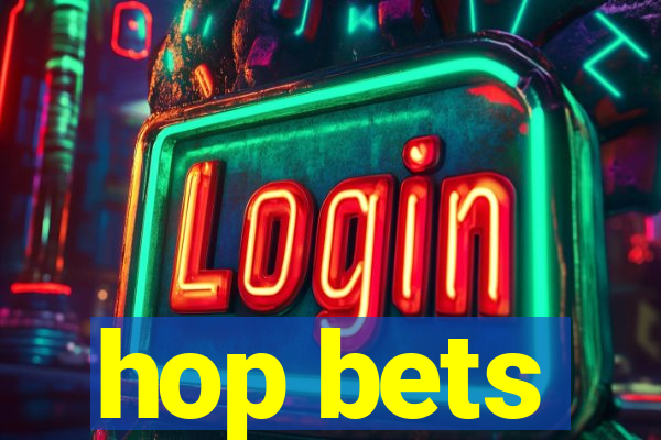 hop bets