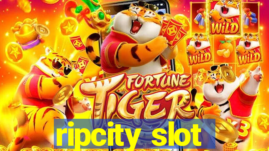 ripcity slot