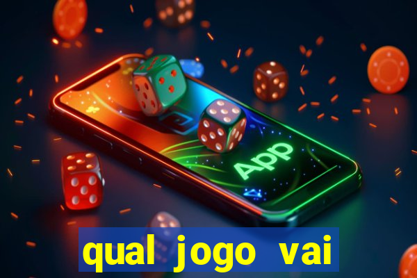 qual jogo vai passar hj na globo