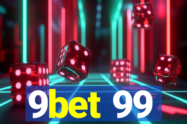 9bet 99