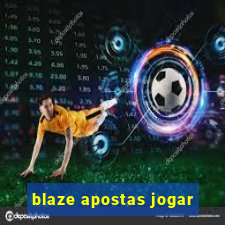 blaze apostas jogar