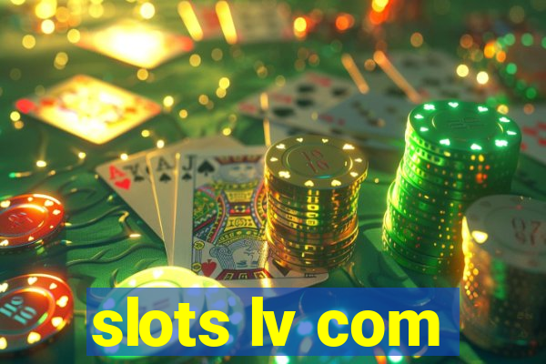 slots lv com