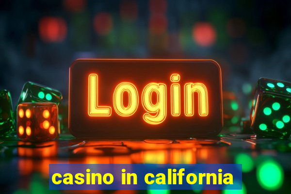 casino in california