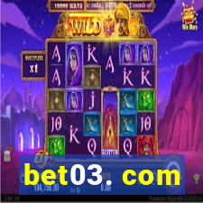 bet03. com