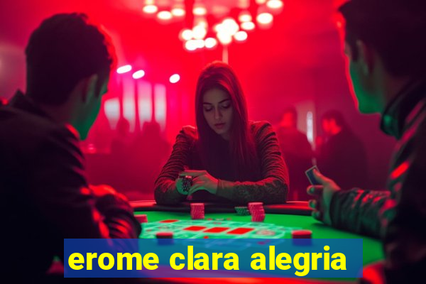 erome clara alegria