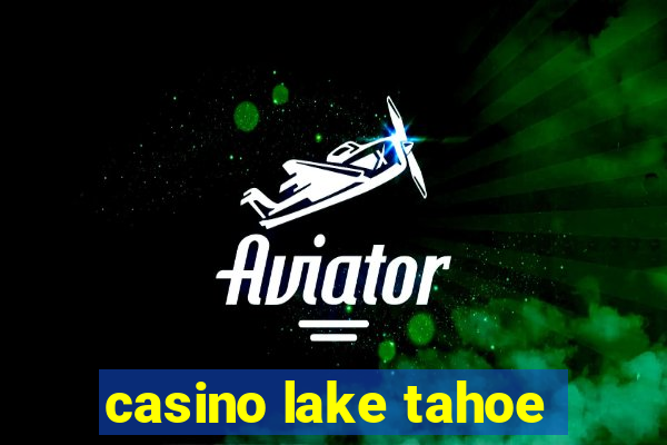 casino lake tahoe