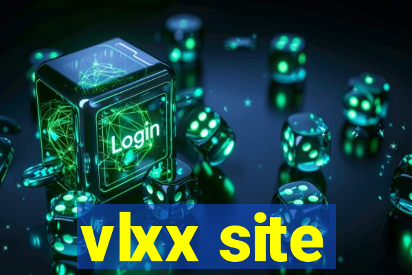 vlxx site