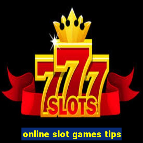 online slot games tips