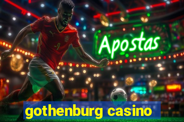 gothenburg casino