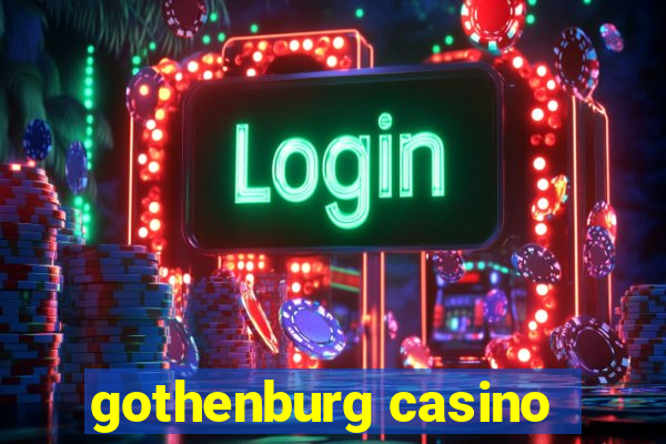 gothenburg casino