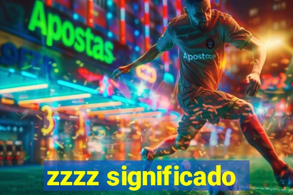 zzzz significado