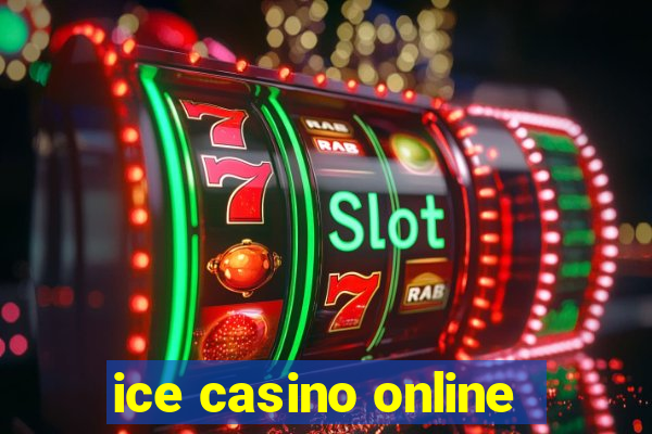 ice casino online