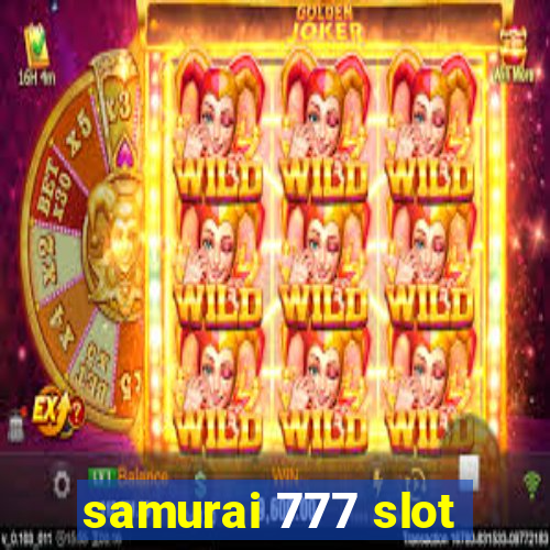 samurai 777 slot