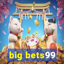 big bets99