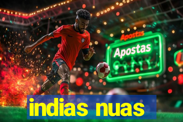 indias nuas