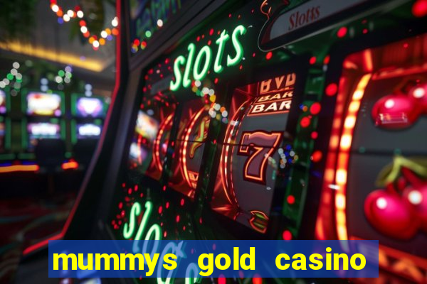 mummys gold casino 77 free spins