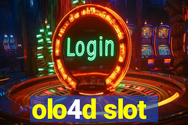 olo4d slot