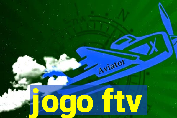 jogo ftv