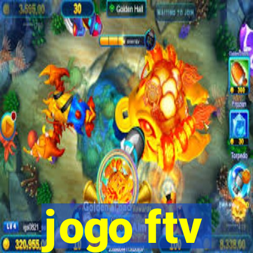 jogo ftv