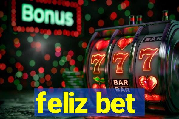 feliz bet