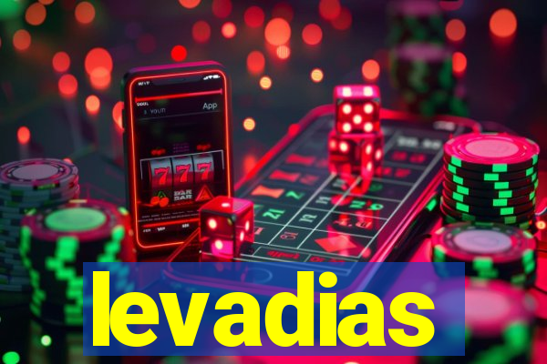 levadias