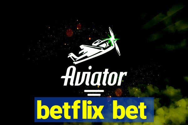 betflix bet