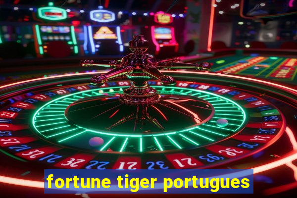 fortune tiger portugues