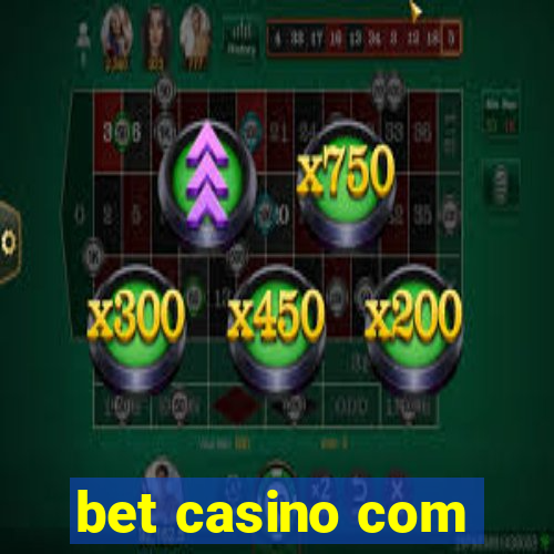 bet casino com