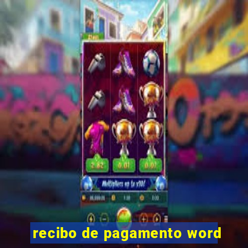 recibo de pagamento word