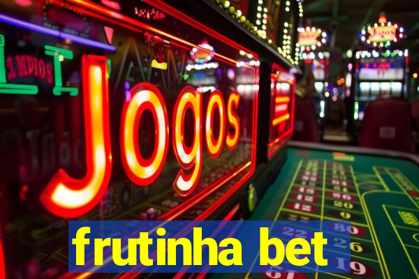 frutinha bet